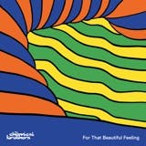 The album art for "For That Beautiful Feeling" by The Chemical Brothers