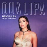 The album art for "New Rules (Initial Talk Remix) - Single" by Dua Lipa