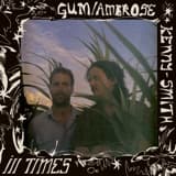 The album art for "Ill Times" by GUM & Ambrose Kenny-Smith