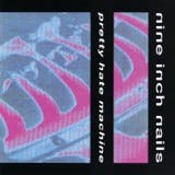 The album art for "Pretty Hate Machine" by Nine Inch Nails