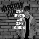 The album art for "Some Remixed and Some Extended" by Adrian Lux