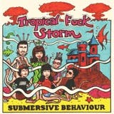 The album art for "Submersive Behaviour" by Tropical Fuck Storm